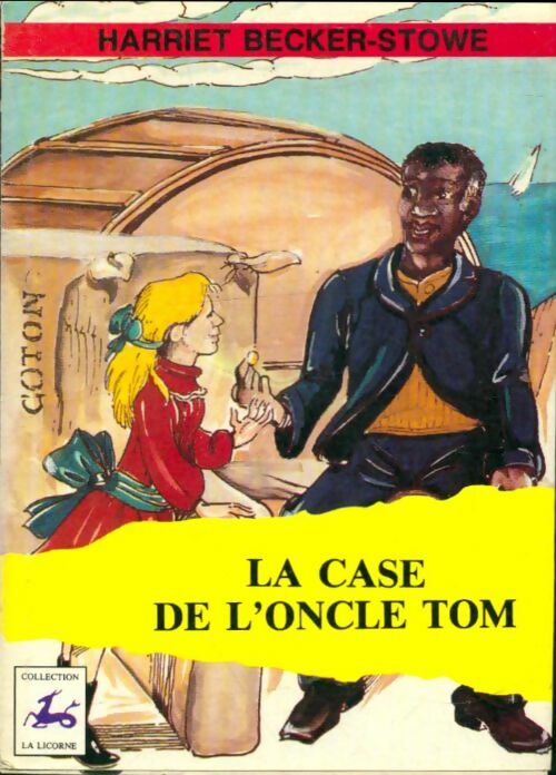 Livrenpoche : La case de l'oncle Tom - Harriet Beecher-Stowe - Livre