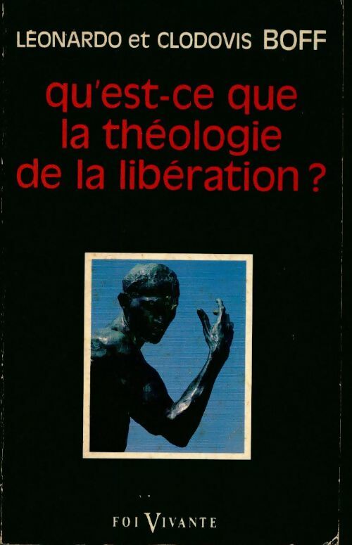 Livrenpoche : Qu'est-ce que la théologie de la libération ? - Clodovis Boff, Leonardo Boff - Livre