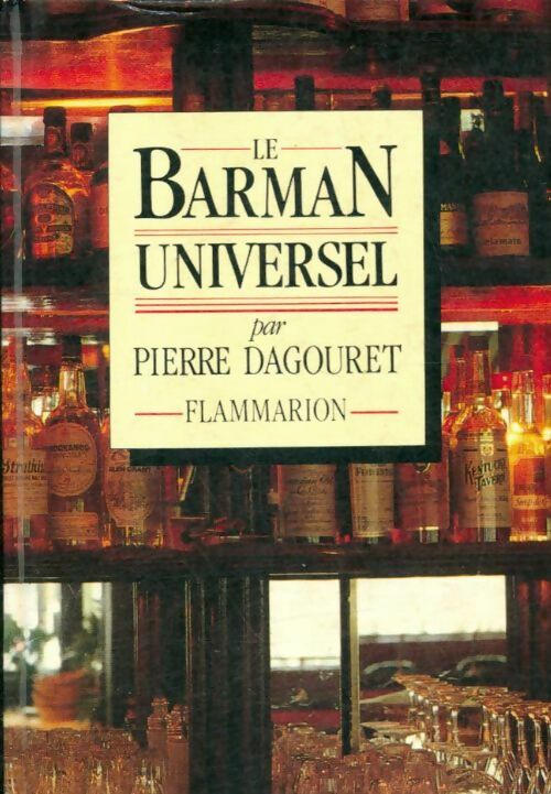 Livrenpoche : Le barman universel - P; Dagouret - Livre