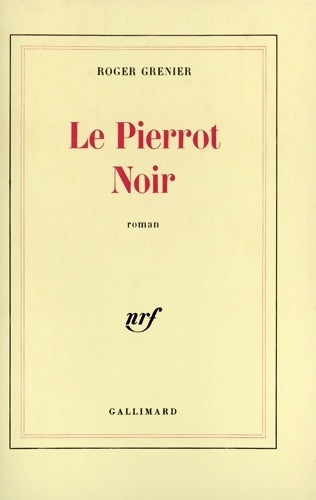 Livrenpoche : Le Pierrot noir - Roger Grenier - Livre