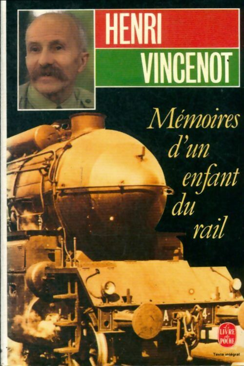 Livrenpoche : Mémoires d'un enfant du rail - Henri Vincenot - Livre