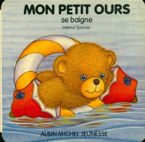 Livrenpoche : Mon petit ours se baigne - Spanner - Livre