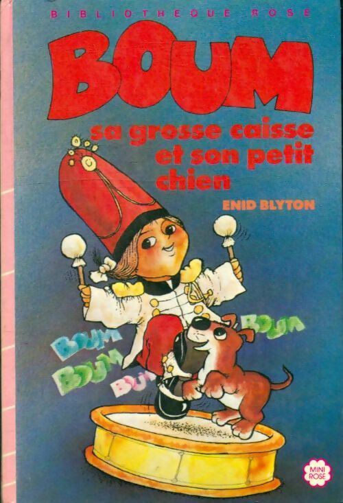 Livrenpoche : Boum, sa grosse caisse et son petit chien - Enid Blyton - Livre