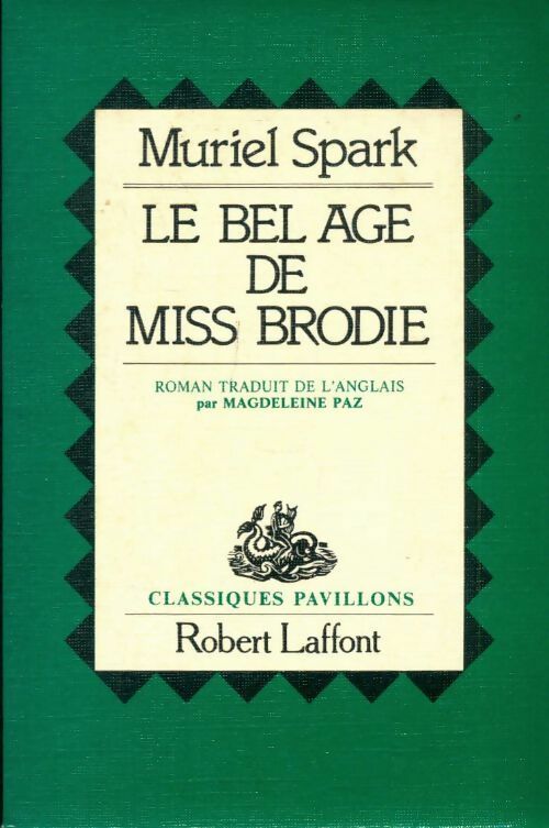 Livrenpoche : Le bel âge de miss brodie - Muriel Spark - Livre