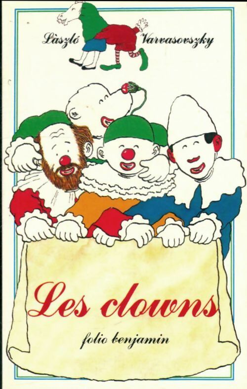 Livrenpoche : Les clowns - Laszlo Varvasovszky - Livre