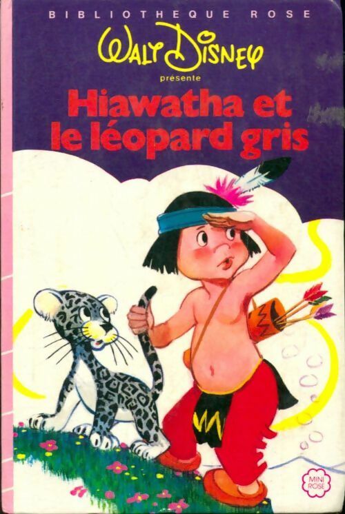 Livrenpoche : Hiawatha et le léopard gris - Walt Disney - Livre