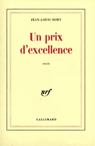 Livrenpoche : Un prix d'excellence - Jean-Louis Bory - Livre