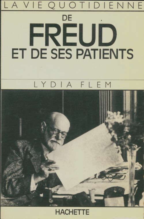 Livrenpoche : La vie quotidienne de freud et de ses patients - Lydia Flem - Livre