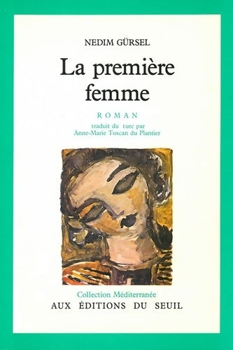 Livrenpoche : La première femme - Nedim Gürsel - Livre