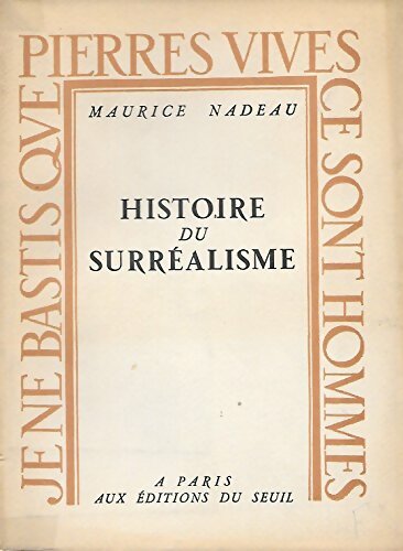 Livrenpoche : Histoire du surréalisme - Maurice Nadeau - Livre