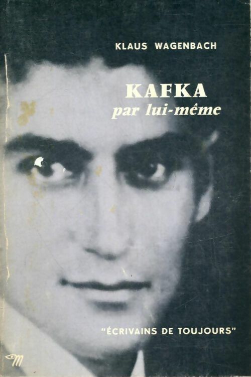 Livrenpoche : Kafka par lui-même - Klaus Wagenbach - Livre