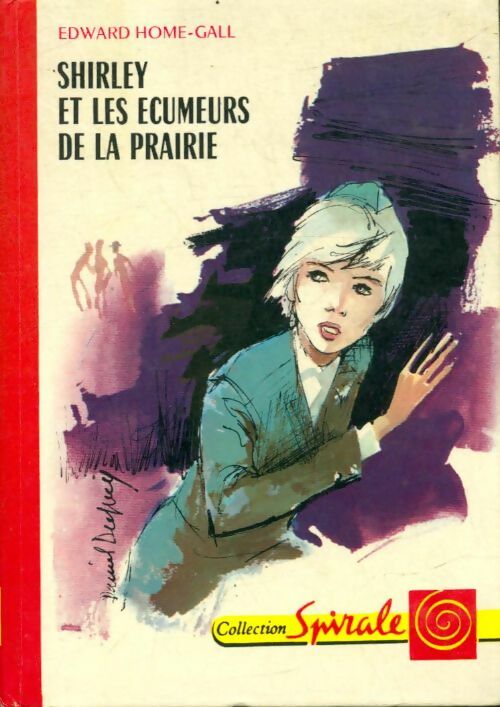 Livrenpoche : Shirley et les écumeurs de la prairie - Edward Home-Gall - Livre