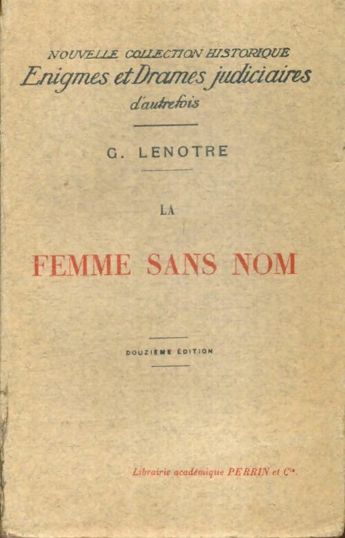 Livrenpoche : La femme sans nom - G. Lenotre - Livre