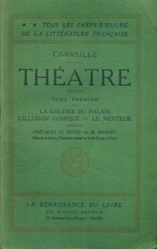 Livrenpoche : Théâtre Tome I : La galerie du palais / L'illusion comique / Le menteur - Corneille - Livre