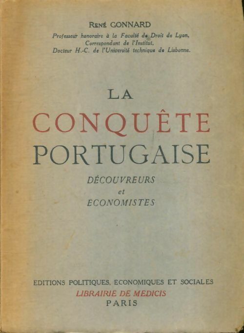 Livrenpoche : La conquête portugaise : Découvreurs et économistes - René Gonnard - Livre
