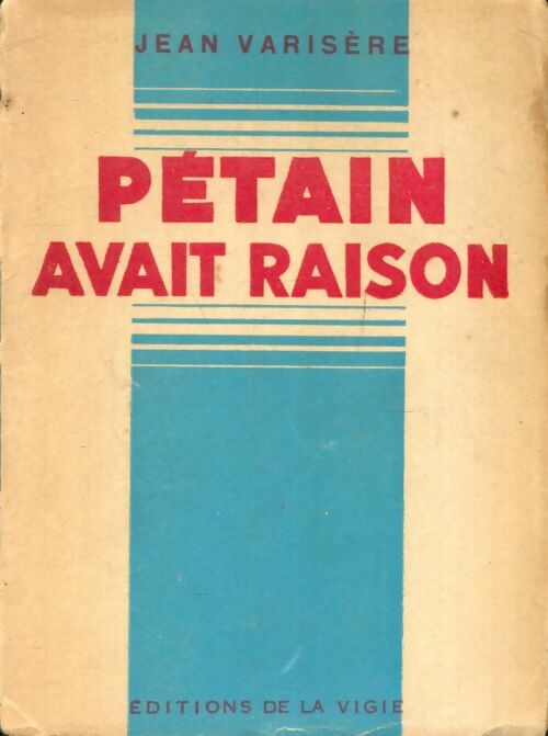Livrenpoche : Pétain avait raison - Jean Varisère - Livre