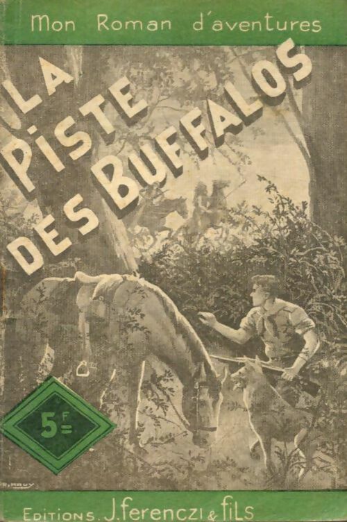 Livrenpoche : La piste des Buffalos - Maurice De Moulins - Livre