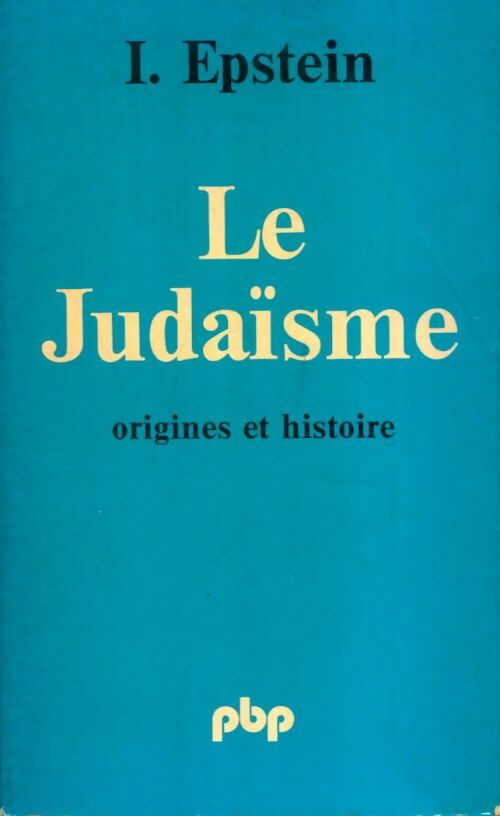 Livrenpoche : Le judaïsme : Origines et histoire - I. Epstein - Livre