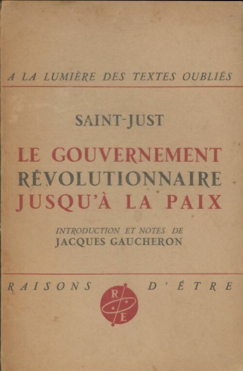 Livrenpoche : Le gouvernement révolutionnaire jusqu'à la paix - Louis-Antoine Saint-Just - Livre