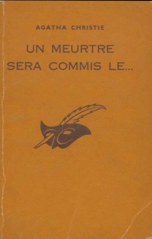 Un meurtre sera commis le... - Agatha Christie - Livre