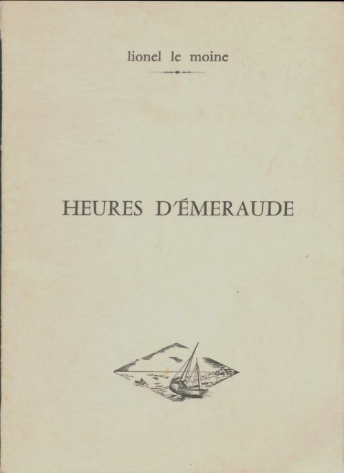 Livrenpoche : Heures d'émeraude - Lionel Le Moine - Livre