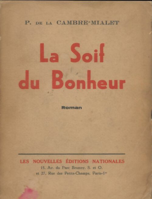 Livrenpoche : La soif du bonheur - Pauline De La Cambre-Mialet - Livre