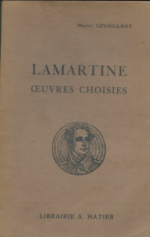 Livrenpoche : Lamartine : Oeuvres choisies - Maurice Levaillant - Livre