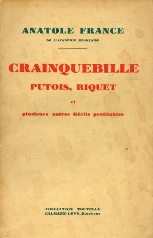 Livrenpoche : Crainquebille, putois, riquet et plusieurs autres récits profitables - Anatole France - Livre