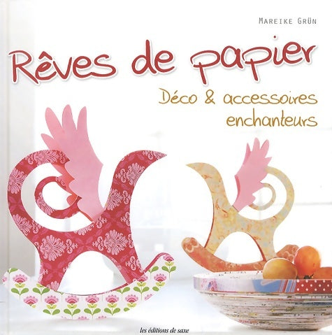 Livrenpoche : Rêves de papier : Déco & accessoires enchanteurs - Mareike Grün - Livre