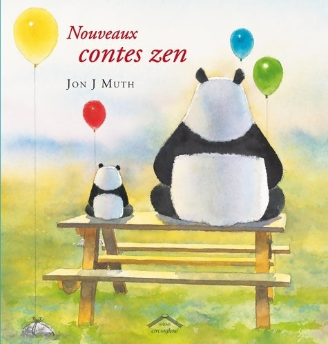 Livrenpoche : Nouveaux contes zen - Jon J. Muth - Livre