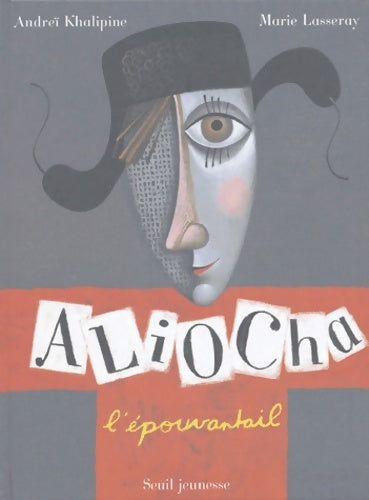 Livrenpoche : Aliocha l'épouvantail - Marie Lasseray - Livre