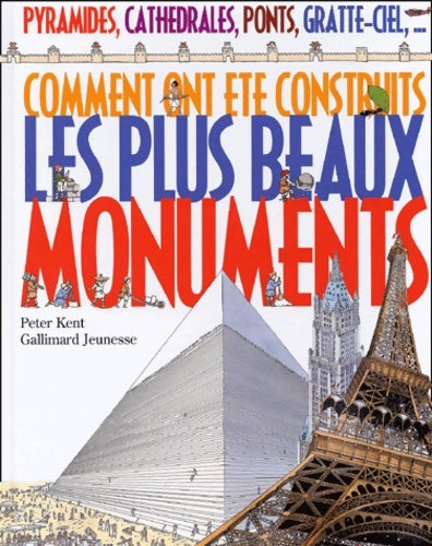 Livrenpoche : Comment ont été construits les plus beaux monuments - Peter Kent - Livre