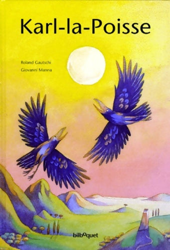 Livrenpoche : Karl-la-Poisse - Roland Gautschi - Livre