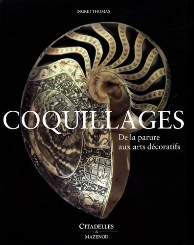 Livrenpoche : Coquillages : De la parure aux arts décoratifs - Ingrid Thomas - Livre