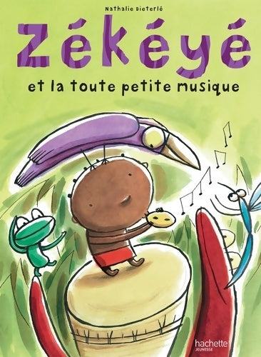 Livrenpoche : Zékéyé et la toute petite musique - Nathalie Dieterlé - Livre