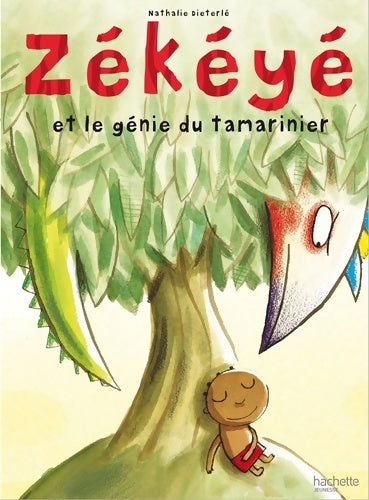 Livrenpoche : Zékéyé et le génie du tamarinier - Nathalie Dieterlé - Livre