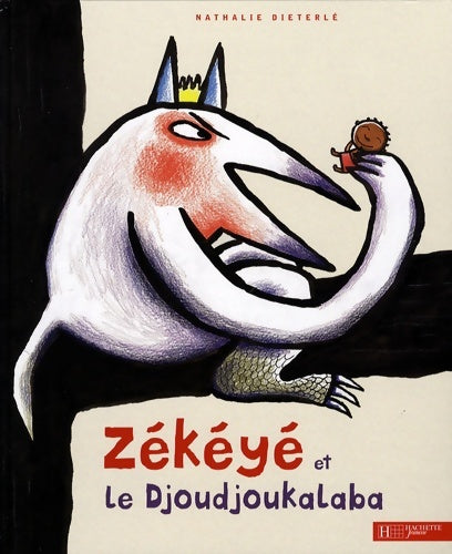 Livrenpoche : Zékéyé et le Djoudjou-Kalaba - Nathalie Dieterlé - Livre