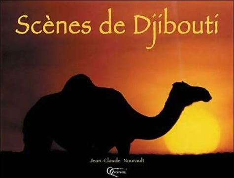 Livrenpoche : Scènes de Djibouti : Edition bilingue français-anglais - Jean-Claude Nourault - Livre