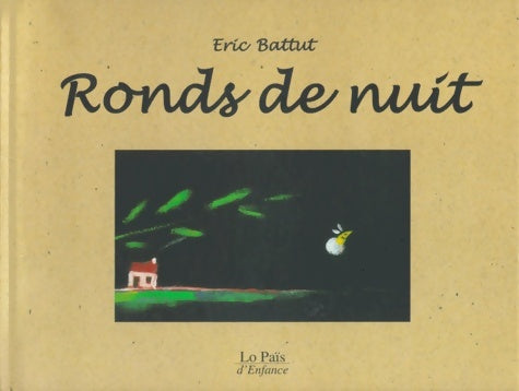 Livrenpoche : Ronds de nuit - Eric Battut - Livre