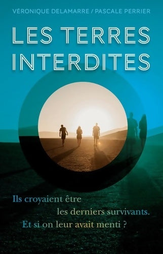 Livrenpoche : Les Terres interdites - Pascale Perrier - Livre