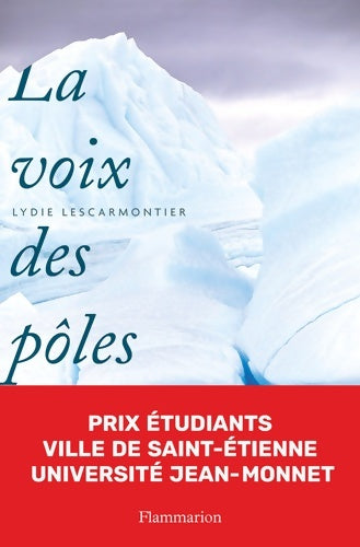Livrenpoche : La voix des pôles - Lydie Lescarmontier - Livre