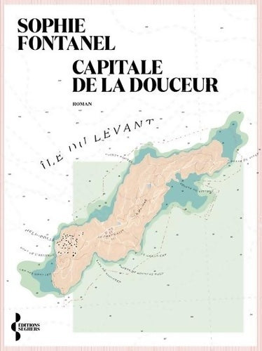 Livrenpoche : Capitale de la douceur - Sophie Fontanel - Livre