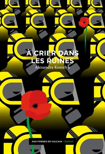 Livrenpoche : À crier dans les ruines - Alexandra Koszelyk - Livre