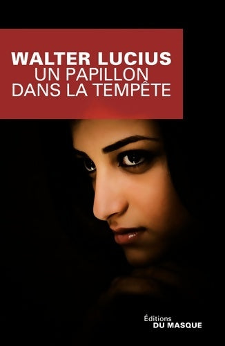 Livrenpoche : Un papillon dans la tempête - Walter Lucius - Livre