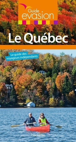 Livrenpoche : Guide Evasion Québec - Collectif - Livre