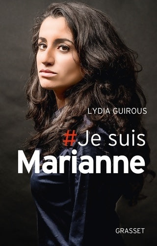 Livrenpoche : # Je suis Marianne - Lydia Guirous - Livre
