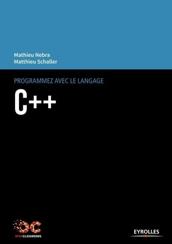 Livrenpoche : Programmez avec le langage C++ - Mathieu Nebra - Livre