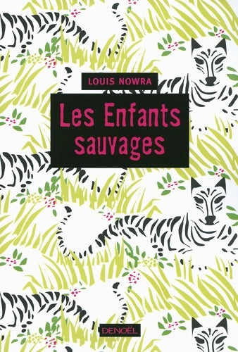 Livrenpoche : Les enfants sauvages - Louis Nowra - Livre