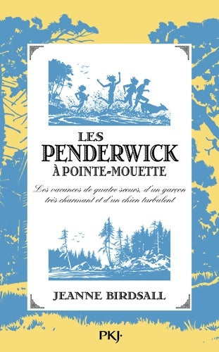 Livrenpoche : 3. Les Penderwick à Pointe-Mouette - Jeanne Birdsall - Livre