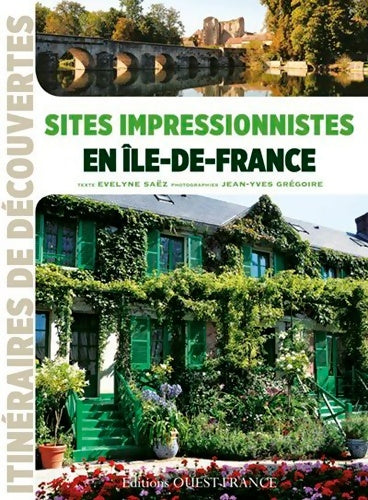 Livrenpoche : Sites impressionnistes en Ile-de-France - Evelyne Saëz - Livre